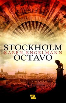 Stockholm Octavo.  Karen Engelmann