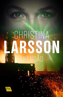 Skendd.  Christina Larsson