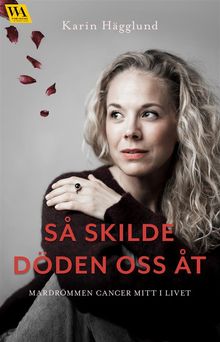 S skilde dden oss t.  Karin Hgglund