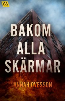 Bakom alla skrmar.  Annah Ovesson