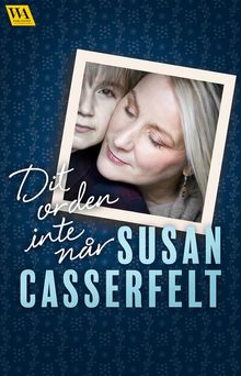 Dit orden inte nr.  Susan Casserfelt