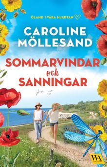 Sommarvindar och sanningar.  Caroline Mllesand