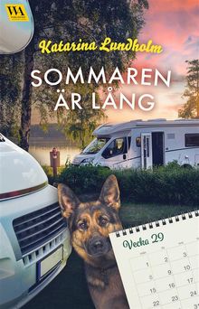 Sommaren r lng (vecka 29).  Katarina Lundholm