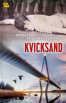 Kvicksand.  Stefan Arbratt