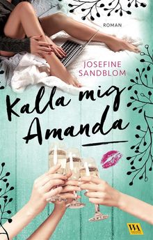 Kalla mig Amanda.  Josefine Sandblom