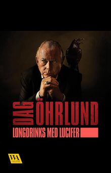 Longdrinks med Lucifer.  Dag hrlund