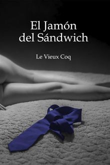 El jamn del sndwich.  Le Vieux Coq