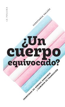 Un cuerpo equivocado?.  Constanza Valds