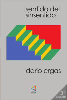 Sentido del sinsentido.  Dario Ergas B.