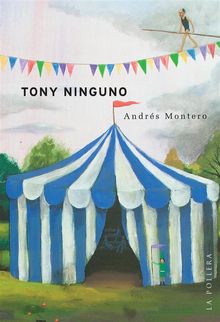 Tony Ninguno.  Andrs Montero