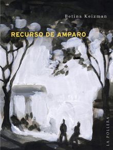 Recurso de amparo.  Betina Keizman