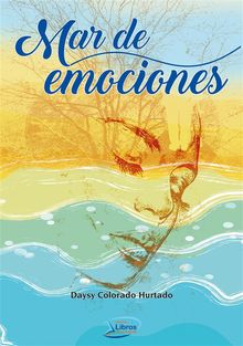 Mar de emociones.  Daysy Colorado Hurtado