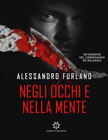 Negli occhi e nella mente.  Alessandro Furlano