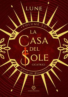 La Casa del Sole - Cicatrici.  Lune