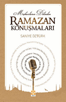 Me?hurlar?n Dilinden Ramazan Konu?malar?.  Saniye ztrk