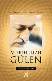 Himmeti Milleti Olan ?nsan - M. Fethullah Glen.  Ertu?rul Hikmet