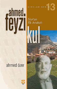 Ahmed Feyzi Kul-Nur'un ?lk Avukat?.  Ahmed ZER