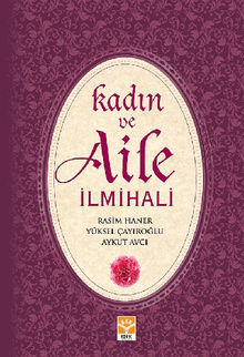 Kad?n ve Aile ?lmihali.  Rasim HANER 