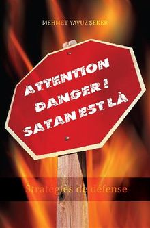 Attention danger ! Satan est l.  Mehmet Yavuz ?EKER