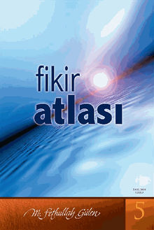 Fikir Atlas? (Fas?ldan Fas?la - 5).  M. Fethullah Glen