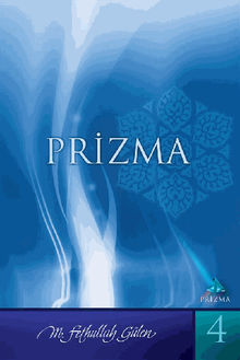 Prizma -4.  M. Fethullah Glen