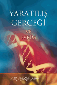 Yarat?l?? Gere?i ve Evrim.  M. Fethullah Glen