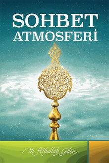 Sohbet Atmosferi.  M. Fethullah Glen