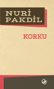 Korku.  Nuri Pakdil