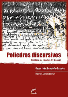 Poliedros discursivos.  Oscar Ivn Londoo Zapata