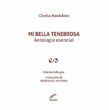 Mi bella tenebrosa.  Charles Baudelaire