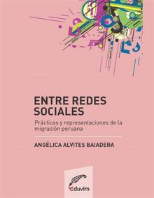 Entre redes sociales.  Anglica Alvites Baiadera