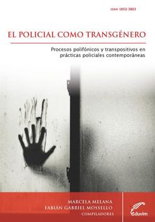 El policial como transgnero.  Fabin Mossello