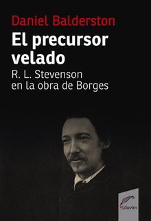 El precursor velado.  Daniel Balderston