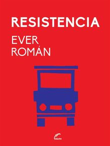 Resistencia.  Ever Gabriel Roman Silva