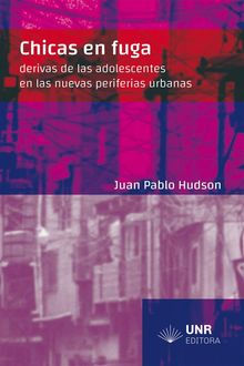 Chicas en fuga.  Juan Pablo Hubson