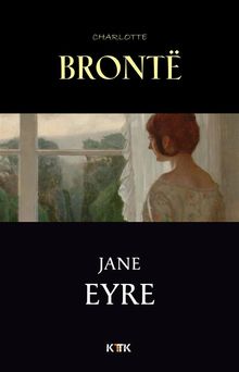 Jane Eyre.  Charlotte Bront