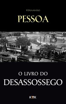 Livro do Desassossego.  Fernando Pessoa