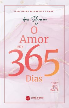 O Amor em 365 Dias.  Ana Salgueiro