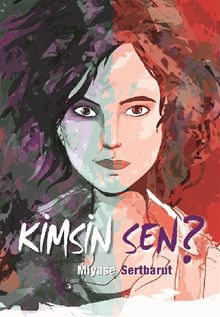 Kimsin Sen?.  Miyase Sertbarut