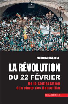 La re?volution du 22 fe?vrier.  Mahdi Boukhalfa