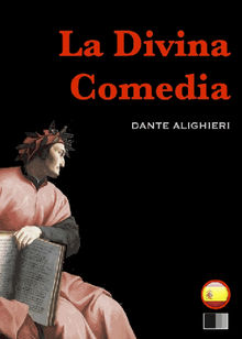 La Divina Comedia : el infierno, el purgatorio y el paraso.  Dante Alighieri