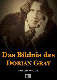 Das Bildnis des Dorian Gray.  Oscar Wilde