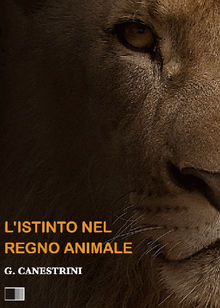 L'istinto nel regno animale.  Giovanni Canestrini