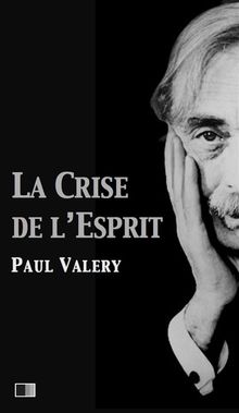 La crise de l'esprit.  Paul Valry