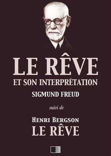 Le Rve et son interprtation (suivi de Henri Bergson : Le Rve).  Sigmund Freud