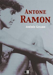 Antone Ramon.  Amde Guiard