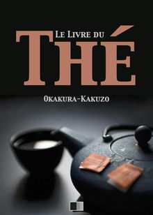Le livre du Th.  Okakura Kakuzo