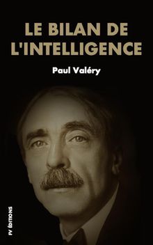 Le bilan de lintelligence.  Paul Valry