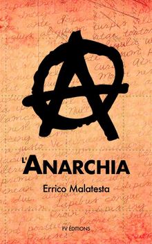 LAnarchia.  Errico Malatesta