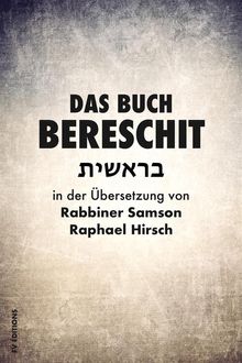 Das Buch Bereschit.  Rabbiner Samson Raphael Hirsch
